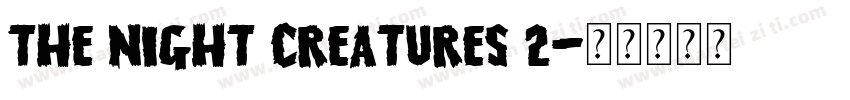 The Night creatures 2字体转换